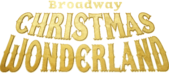 公式ブロードウェイ クリスマス・ワンダーランド